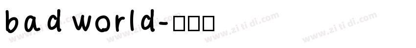bad world字体转换